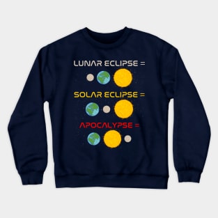 Lunar Eclipse / Solar Eclipse / Apocalypse Crewneck Sweatshirt